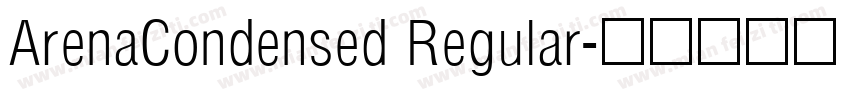 ArenaCondensed Regular字体转换